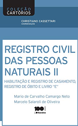 Livro PDF: Registro Civil de Pessoas Naturais: Habilitação e Registro de Casamento, Registro de Óbito e Livro “E”