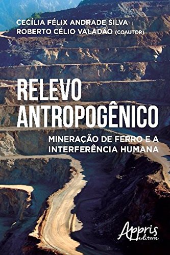 Capa do livro: Relevo antropogênico (Ambientalismo e Ecologia) - Ler Online pdf