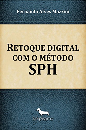 Capa do livro: Retoque digital com o método SPH - Ler Online pdf