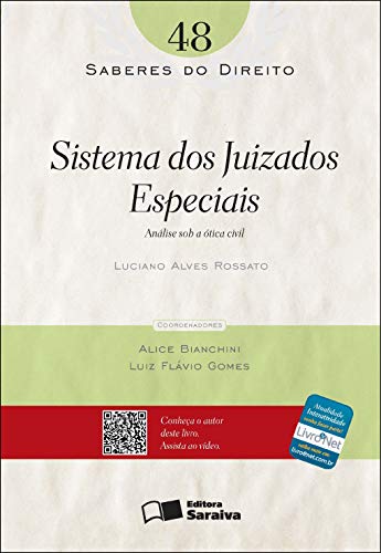 Livro PDF: SABERES DO DIREITO 48 – SISTEMA DOS JUIZADOS ESPECIAIS – ANÁLISE SOB A ÓTICA CIVIL