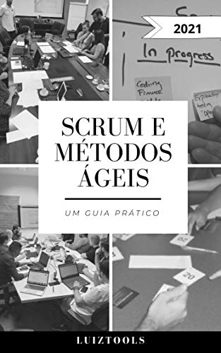 Capa do livro: Scrum e Métodos Ágeis: Um Guia Prático - Ler Online pdf