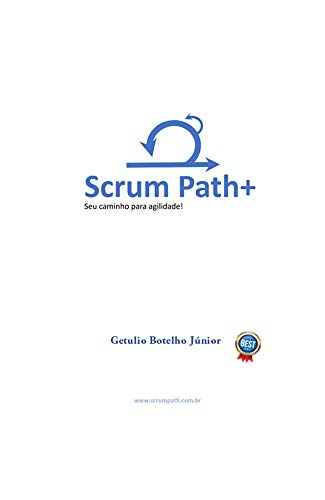 Capa do livro: Scrum Path+: Seu Caminho para a Agilidade - Ler Online pdf
