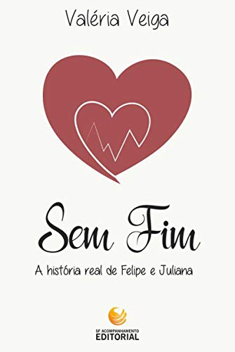Livro PDF SEM FIM – A História Real de Felipe e Juliana