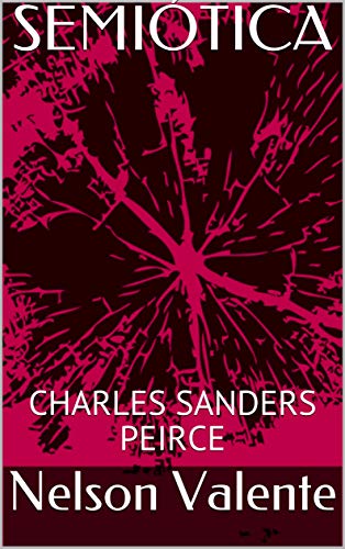 Livro PDF SEMIÓTICA : CHARLES SANDERS PEIRCE