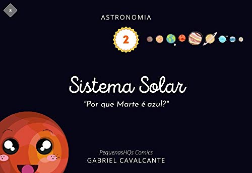 Livro PDF Sistema Solar: Por que Marte é Azul? (PequenasHQs Comics – Astronomia Livro 2)
