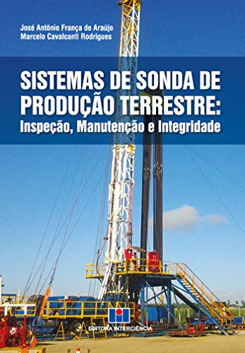Capa do livro: Sistemas de sonda de produção terrestre: Inspeção, manutenção e integridade - Ler Online pdf