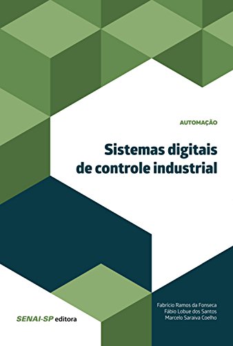 Livro PDF Sistemas digitais de controle industrial (Automação)