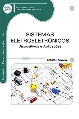 Capa do livro: Sistemas Eletroeletrônicos – Dispositivos e aplicações - Ler Online pdf