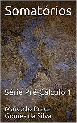 Livro PDF Somatórios: Série Pré-Cálculo 1