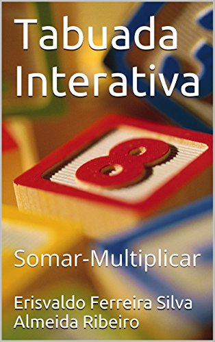 Capa do livro: Tabuada Interativa: Somar-Multiplicar - Ler Online pdf