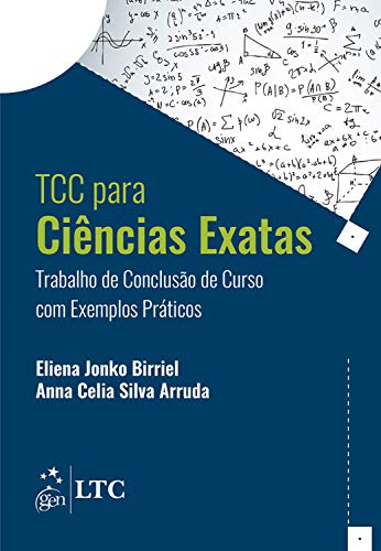 Capa do livro: TCC Ciências Exatas – Trabalho de Conclusão de Curso com Exemplos Práticos - Ler Online pdf