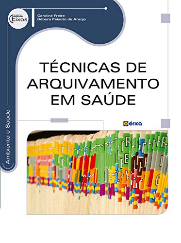 Capa do livro: Técnicas de Arquivamento em Saúde - Ler Online pdf