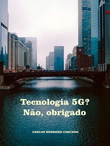Capa do livro: Tecnologia 5G? Não, obrigado - Ler Online pdf