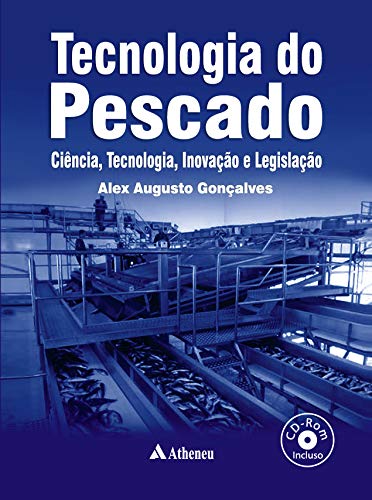 Livro PDF Tecnologia do Pescado, Ciência, Tecnologia, Inovação e Legislação