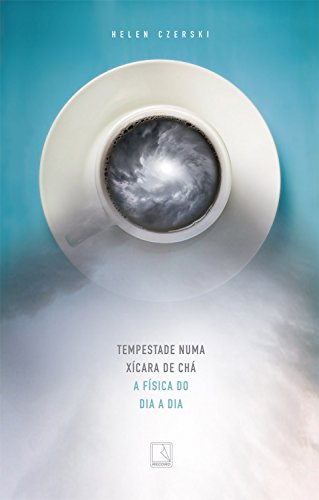 Capa do livro: Tempestade numa xícara de chá: A física do dia a dia - Ler Online pdf