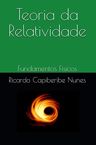 Capa do livro: Teoria da Relatividade: Fundamentos Físicos - Ler Online pdf