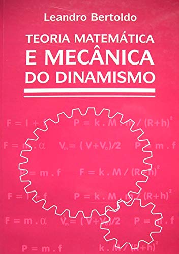 Capa do livro: Teoria Matemática E Mecânica Do Dinamismo - Ler Online pdf