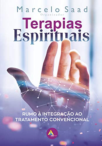 Capa do livro: Terapias espirituais:: rumo à integração ao tratamento convencional - Ler Online pdf