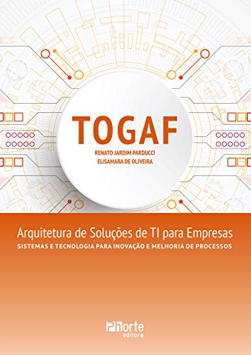 Livro PDF: TOGAF: Arquitetura de soluções de TI para empresas