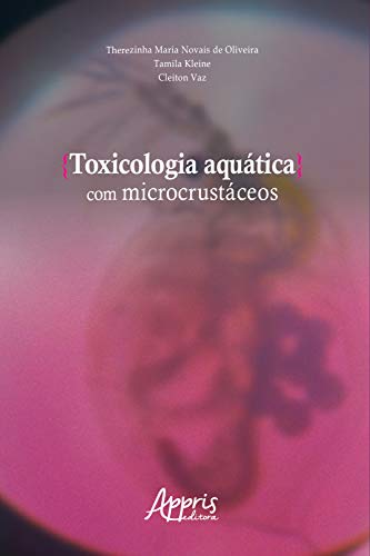Capa do livro: Toxicologia Aquática com Microcrustáceos - Ler Online pdf