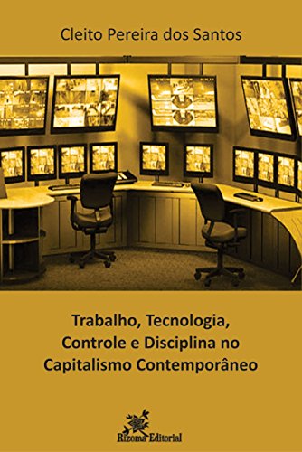 Capa do livro: Trabalho, Tecnologia, Controle e Disciplina no Capitalismo Contemporâneo - Ler Online pdf
