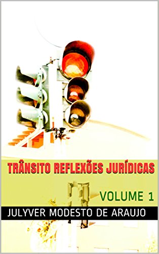 Livro PDF TRÂNSITO Reflexões Jurídicas: VOLUME 1