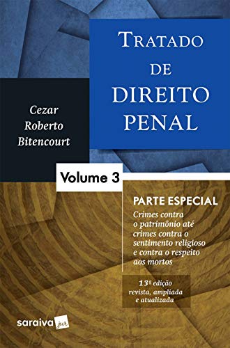 Capa do livro: Tratado de Direito Penal 3 Liv Dig – Tratado de Direito Penal 3 – Parte Especial - Ler Online pdf