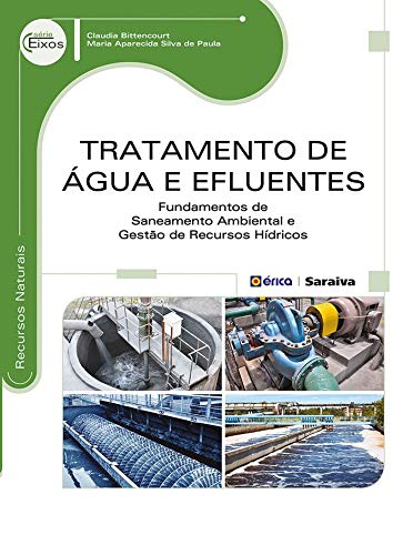 Capa do livro: Tratamento de Água e Efluentes – Fundamentos de saneamento ambiental e gestão de recursos hídricos - Ler Online pdf