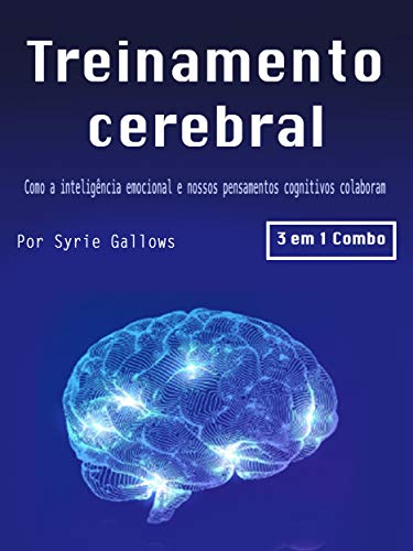 Capa do livro: Treinamento cerebral: Como a inteligência emocional e nossos pensamentos cognitivos colaboram - Ler Online pdf