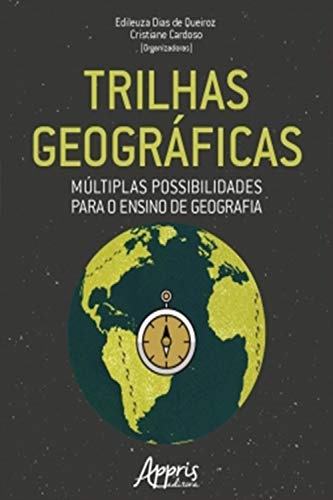 Capa do livro: Trilhas Geográficas: Múltiplas Possibilidades para o Ensino de Geografia - Ler Online pdf