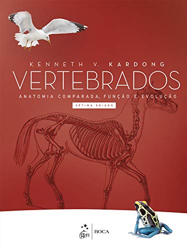 Capa do livro: Vertebrados – Anatomia Comparada, Função e Evolução - Ler Online pdf