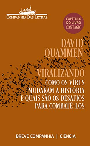 Livro PDF Viralizando: Como os vírus mudaram a história e quais são os desafios para combatê-los (capítulo do livro Contágio) (Breve Companhia)
