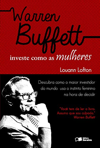 Capa do livro: WARREN BUFFETT INVESTE COMO AS MULHERES - Ler Online pdf