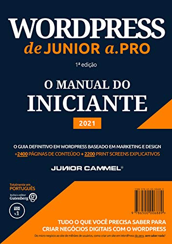 Capa do livro: WordPress de Junior a .Pro: Guia Definitivo em WordPress baseado em Marketing e Design (Português – Brasil) (1) - Ler Online pdf