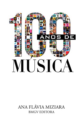 Capa do livro: 100 anos de música - Ler Online pdf