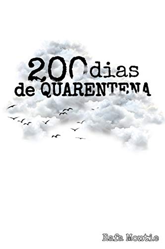 Capa do livro: 200 : Dias de Quarentena - Ler Online pdf
