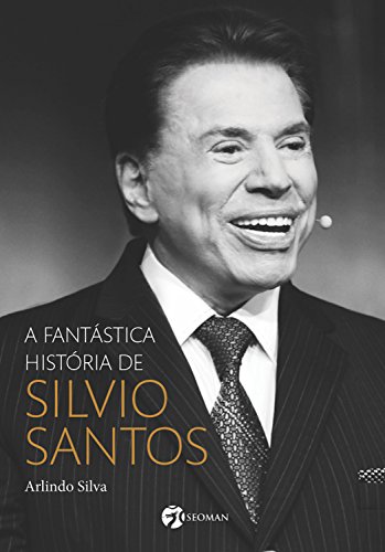 Livro PDF A fantástica história de Silvio Santos