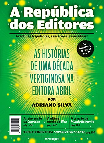 Livro PDF: A república dos editores: As histórias de uma década vertiginosa na editora Abril (Trilogia as memórias do primeiro tempo Livro 2)