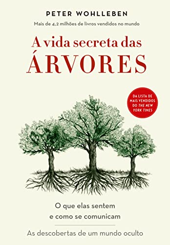Capa do livro: A vida secreta das árvores: O que elas sentem e como se comunicam - Ler Online pdf