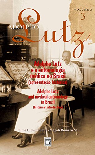 Capa do livro: Adolpho Lutz – Adolpho Lutz e a entomologia médica no Brasil – v.2, Livro 3 - Ler Online pdf