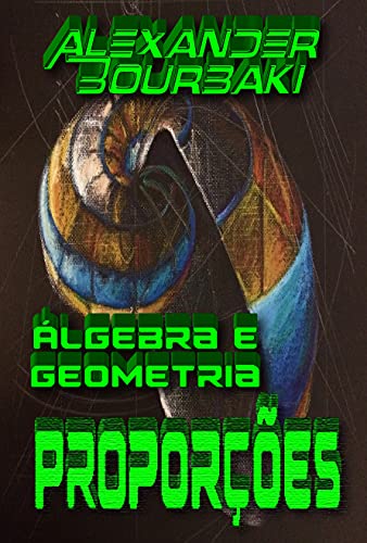 Capa do livro: Álgebra e Geometria: Proporções - Ler Online pdf