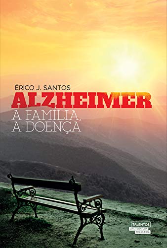 Capa do livro: Alzheimer: A família, a doença - Ler Online pdf
