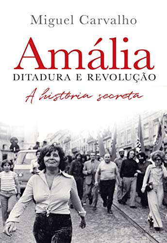 Capa do livro: Amália Ditadura e Revolução. - Ler Online pdf