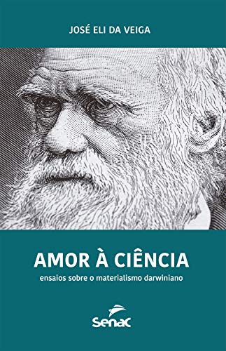 Capa do livro: Amor à ciência: ensaios sobre o materialismo darwiniano - Ler Online pdf