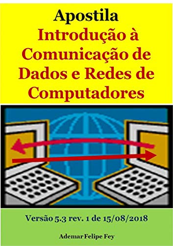 Capa do livro: Apostila Introdução À Comunicação De Dados E Redes De Computadores - Ler Online pdf