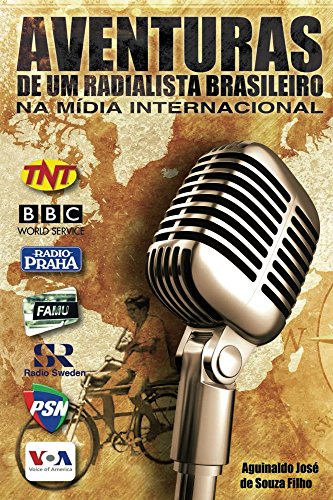 Livro PDF Aventuras de um Radialista Brasileiro na Mídia Internacional