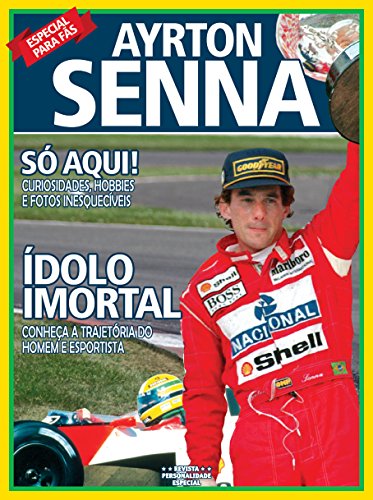 Capa do livro: Ayrton Senna – Ídolo Imortal: Revista Personalidade Especial Ed.01 - Ler Online pdf