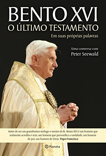Capa do livro: Bento XVI – O Último Testamento - Ler Online pdf