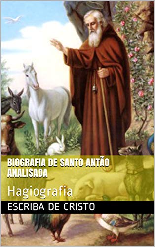 Capa do livro: BIOGRAFIA DE SANTO ANTÃO ANALISADA: Hagiografia - Ler Online pdf