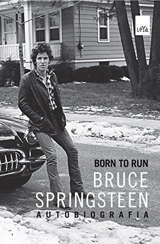 Capa do livro: Born to run: Bruce Springsteen Autobriografia - Ler Online pdf